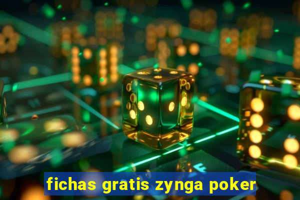 fichas gratis zynga poker